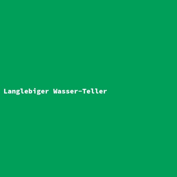 Langlebiger Wasser-Teller
